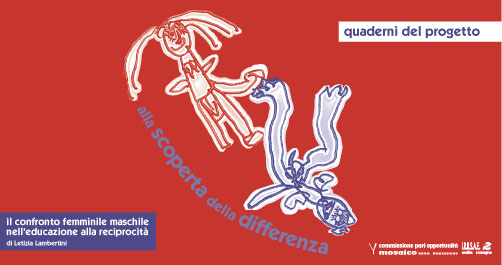 Il confronto femminile maschile nell'educazione alla reciprocit&agrave;